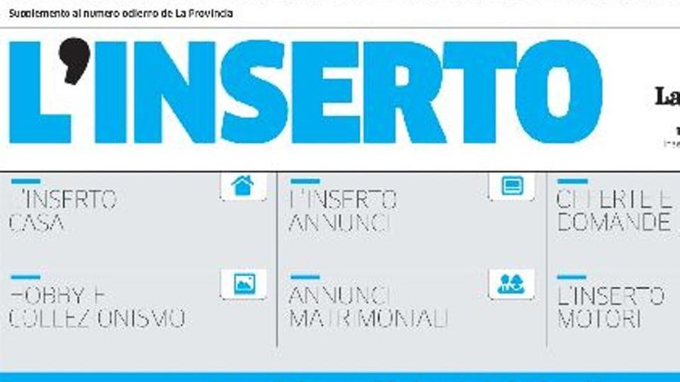 Al sabato con La Provincia torna L’Inserto per trovare casa e tante occasioni Al sabato con La Provincia torna L’Inserto per trovare casa e tante occasioni