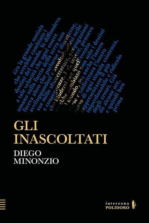 “Gli inascoltati” di Minonzio. Quello che le notizie non sanno